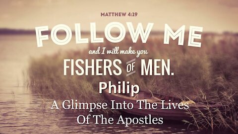 Fishers of Men: Philip