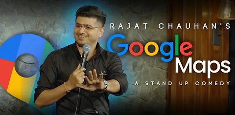 Google map stand up comedy by Achin Srivastava