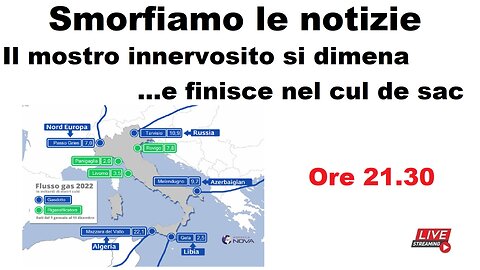 Smorfiamo le notizie - Il mostro innervosito si dimena ...e finisce nel cul de sac