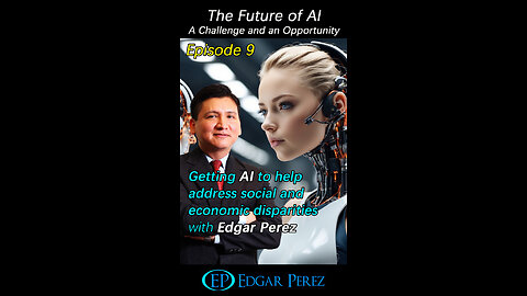 Future of #AI: Episode 9: How can AI help address social and economic disparities?