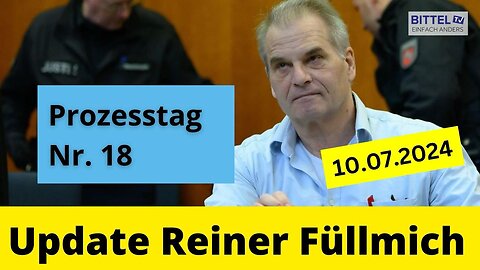 Reiner Fuellmich - Update - Verhandlung vom 10.7.2024 - Teil 1