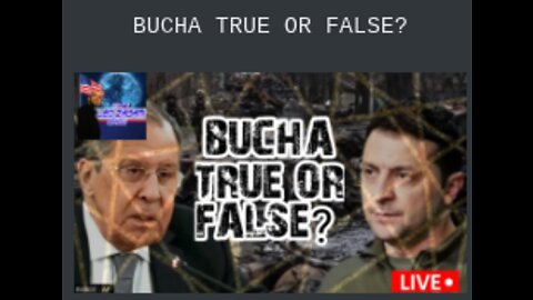 BUCHA TRUE OR FALSE?