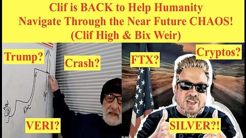 Clif is BACK to Help Humanity Navigate Through the Near Future CHAOS! (Clif High & Bix Weir)