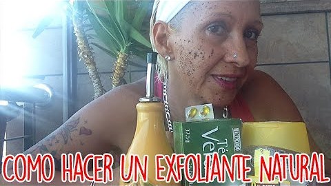 Como Hacer Un Exfoliante Natural