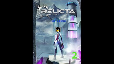 LETS PLAY RELICTA ON LINUX PART 2