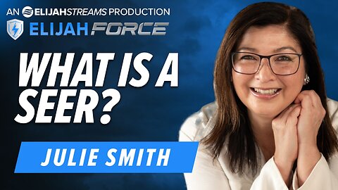 Julie Smith: What Is A Seer? | June 12 2024