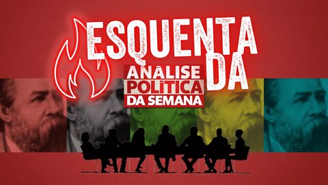 Conlutas pede demissão de trabalhador - ESQUENTA da Análise Política da Semana - 11/12/21