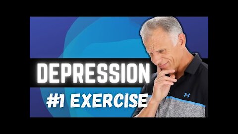 The Number One Best Exercise for Depression/Anxiety