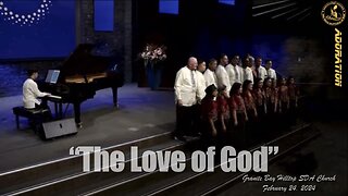 The Love of God - Adoration at Granite Bay