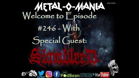 #246 - Metal-O-Mania - Special Guest: Slowbleed