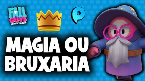 Fall Guys - Magia ou bruxaria