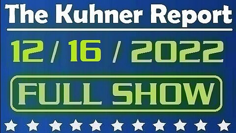 The Kuhner Report 12/16/2022 [FULL SHOW] Donald Trump unveils plan to restore free speech rights in America. Also, Biden gives reparations to Africa...