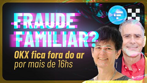 🚨 Pais de SBF envolvidos na fraude da FTX? - OKX fica fora do ar (Notícias Criptomoedas Hoje)