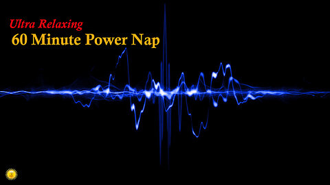 Energizing 60 Minute Power Nap - Healing Sleep - Eliminate Stress - Increase Productivity