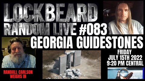 LOCKBEARD RANDOM LIVE #083. Georgia Guidestones