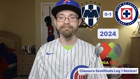 RSR6: CF Monterrey 0-1 CF Cruz Azul 2024 Liga MX Clausura Semifinals Leg 1 Review!