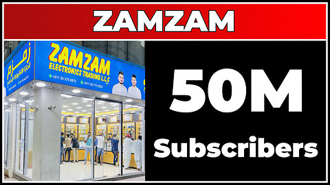 ZAMZAM ELECTRONICS TRADING - 50M Subscribers!