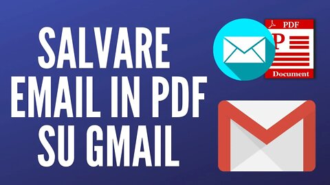 Salvare email in formato PDF su Gmail