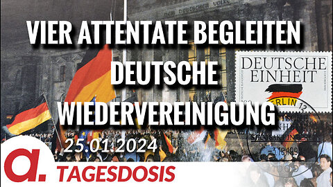 Vier Attentate begleiten Deutsche Wiedervereinigung | Von Wolfgang Effenberger