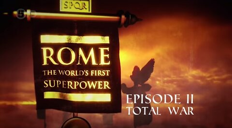 Rome: The World's First Superpower.2of4.Total War (2014)