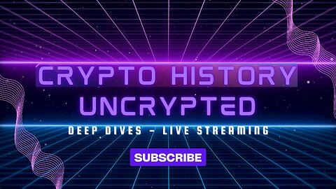 Crypto History Uncrypted