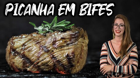 CHURRASCO - COMO FAZER PICANHA EM BIFES