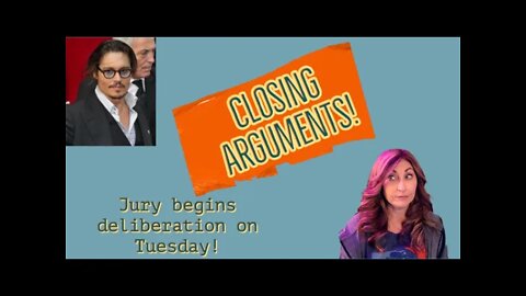 Depp Trial Closing Arguments!