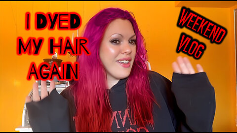 I Changed My Hair Again Weekend Vlog