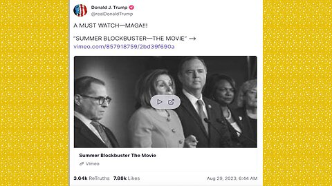 Trump Truth > Summer Blockbuster - The Movie "A Must Watch - MAGA"