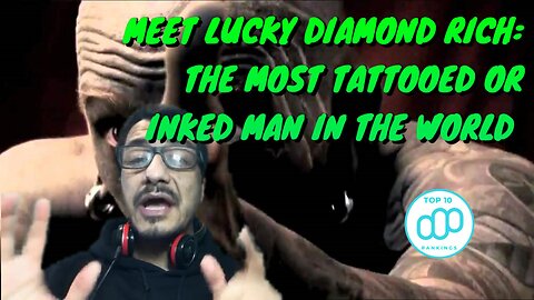 Meet Lucky Diamond Rich: The Most Tattooed Or Inked Man In The World #shorts