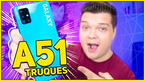 GALAXY A51 - DICAS E TRUQUES INCRIVEIS! VEM CONFERIR