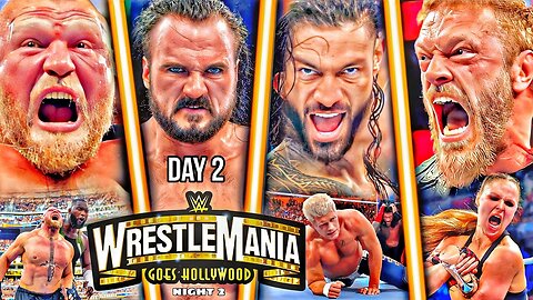 WWE WrestleMania 39 2nd April 2023 Full Highlights HD - WWE WrestleMania 2023 Highlights Today Day2