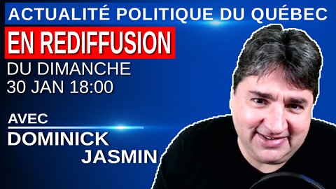 30 janvier 2022 - Actualité Politique Du Québec en Rediffusion