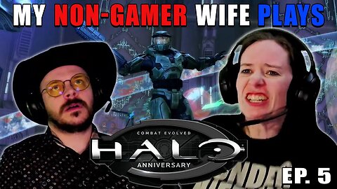 Couples That Rage Together Stay Together! | My Non-Gamer Wife Plays HALO | EPISODE 5