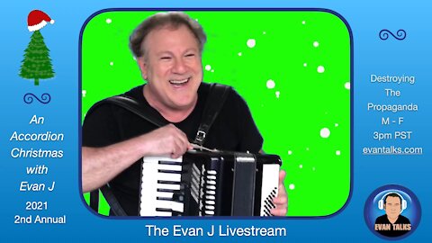 12/24/21 - An Accordion Christmas with Evan J - Ep. 144