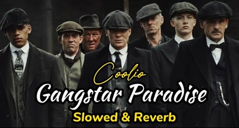 Gangster Paradise - Coolio | Slowed & Reverb | Peaky Blindera Trending Attitude