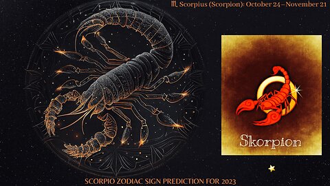 SCORPIO ZODIAC SIGN PREDICTION FOR 2023