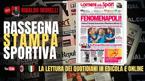 Super Napoli, Inter al tappeto e il turnover di Pioli per sabato. Rassegna Stampa ep.126 | 08.09.22