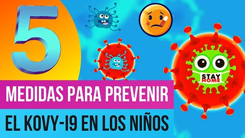 Medidas para Prevenir la PANDEMIA en los Niños 👨‍👩‍👧‍👦 | Cuarentena y Distancia Social | K0VY-i9👑🦠