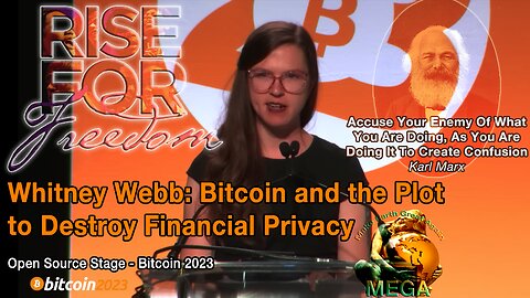 Whitney Webb: Bitcoin and the Plot to Destroy Financial Privacy - Open Source Stage - Bitcoin 2023