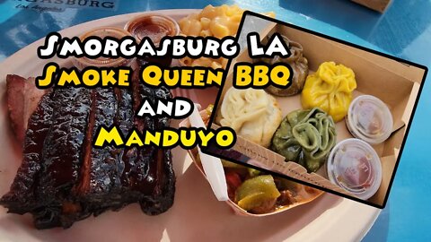 Smorgasburg LA Smoke Queen BBQ and Manduyo