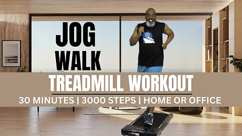 Jog Walk Treadmill Exercise Workout Home or Office | 30 Min | 3000* Steps | Get Fit & Work Together