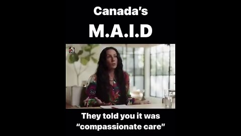 Canada’s MAID program medical assistance in dying ‘dying with dignity’ and compassion is actually...