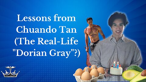 The Real Life "Dorian Gray"?: Lessons from Chuando Tan