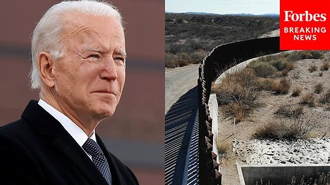 That Border Is A Mess': GOP Lawmaker Rips Into Biden Administration Over Security Policies