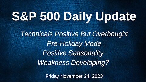 S&P 500 Daily Market Update for Friday November 24, 2023