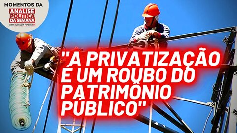 O problema envolvendo a privatização da Eletrobras | Momentos da Análise Política da Semana