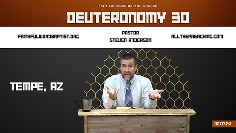 Deuteronomy 30 | Pastor Steven Anderson | February 07, 2024