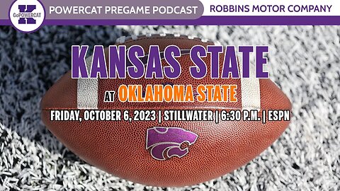 Powercat Pregame Podcast | Previewing Kansas State at Oklahoma State