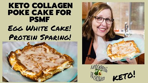 Egg White Cake for PSMF Diet | Keto Poke Cake with Collagen and Egg White Frosting